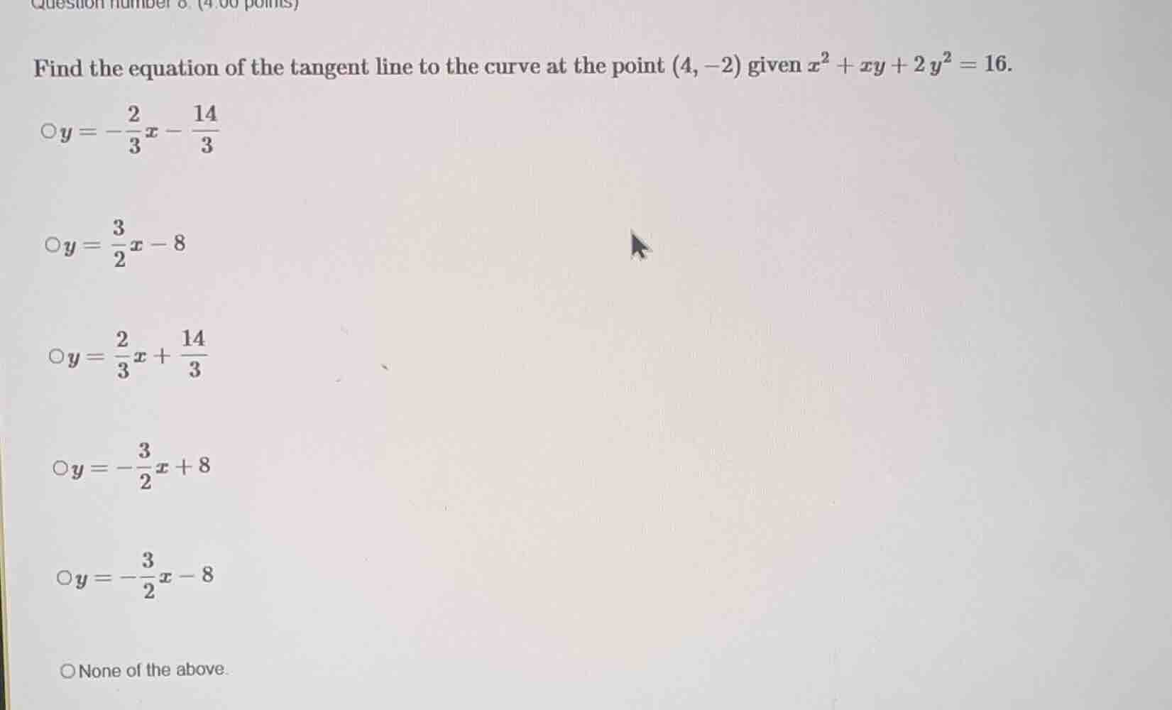 question number 8. (4.00 points) find the equation of the tangent line …