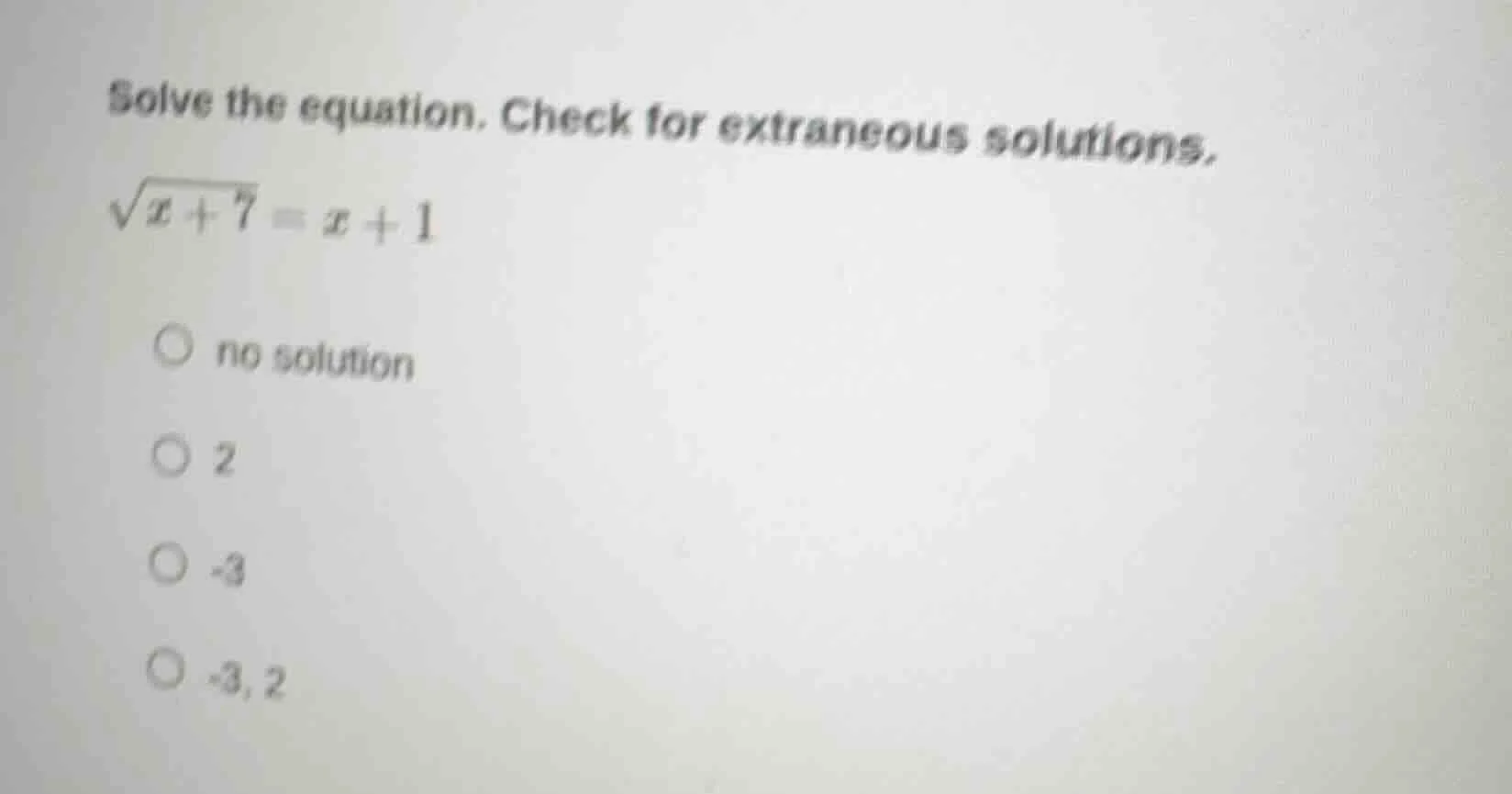 solve the equation. check for extraneous solutions. \\(sqrt{x + 7} = x …