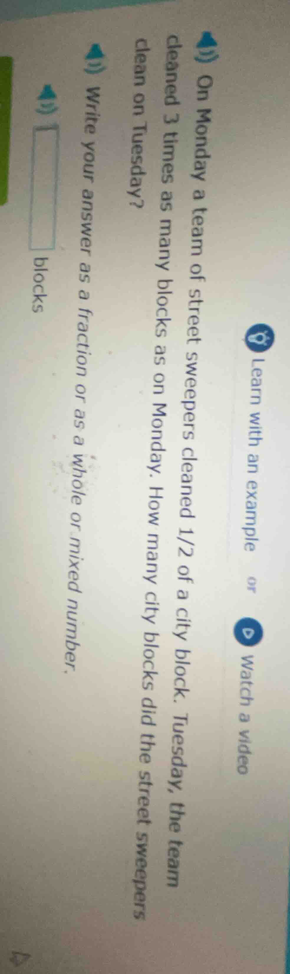 on monday a team of street sweepers cleaned 1/2 of a city block. tuesda…