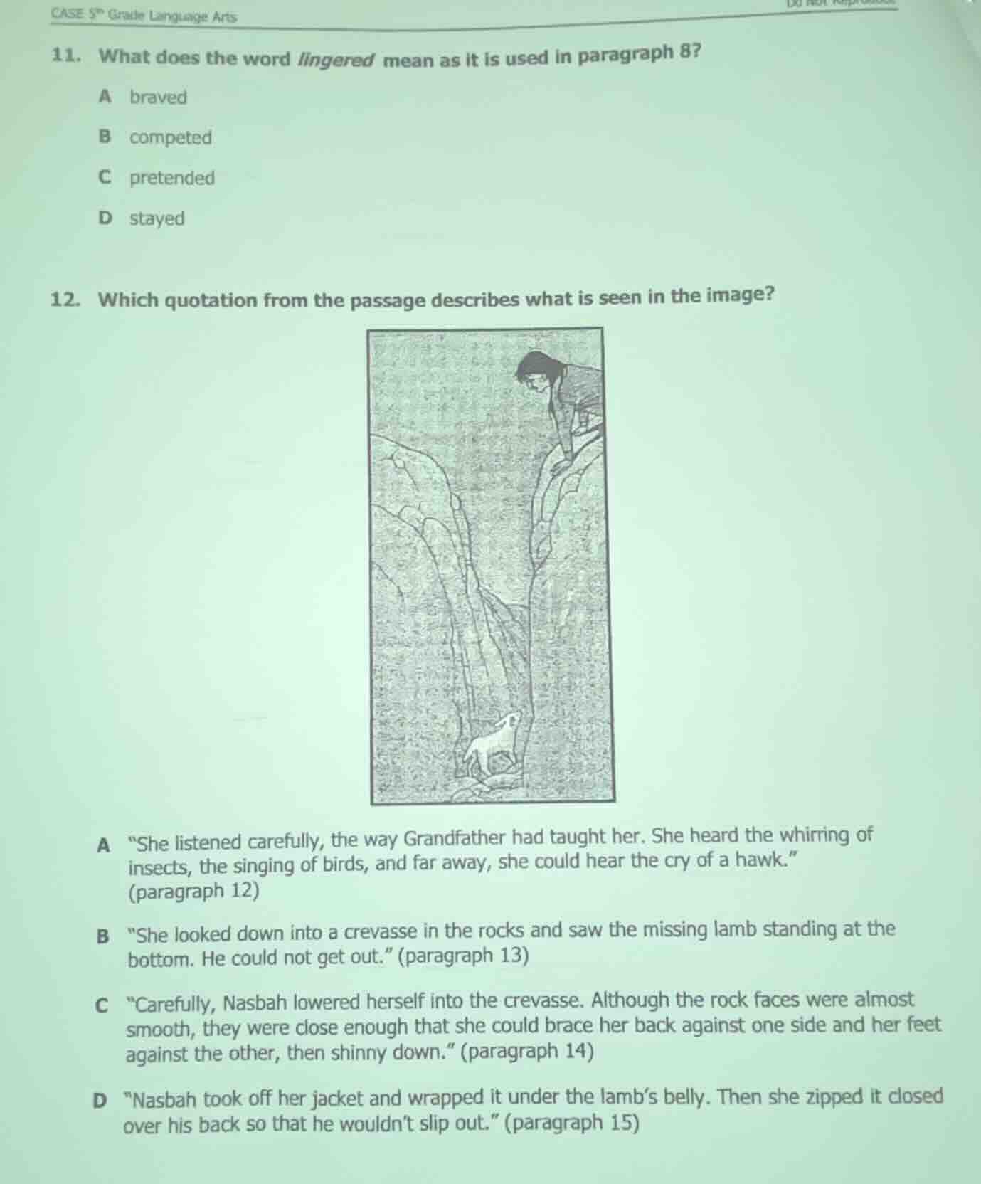 case 5th grade language arts 11. what does the word lingered mean as it…