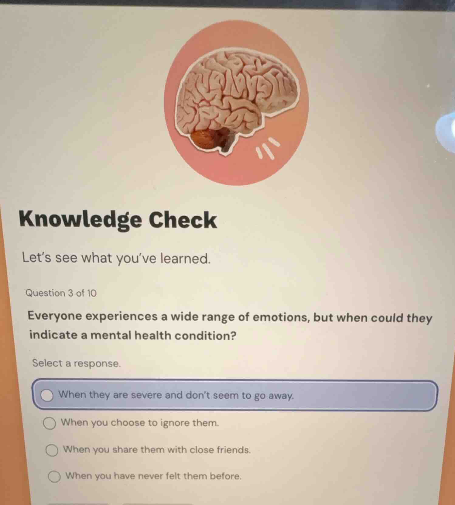 knowledge check let’s see what you’ve learned. question 3 of 10 everyon…