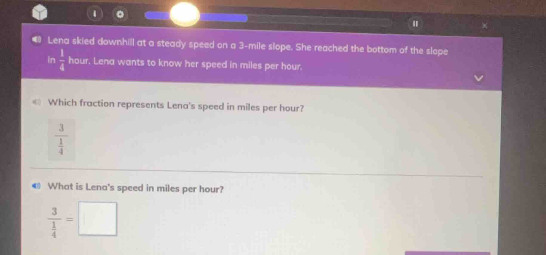 lena skied downhill at a steady speed on a 3 - mile slope. she reached …