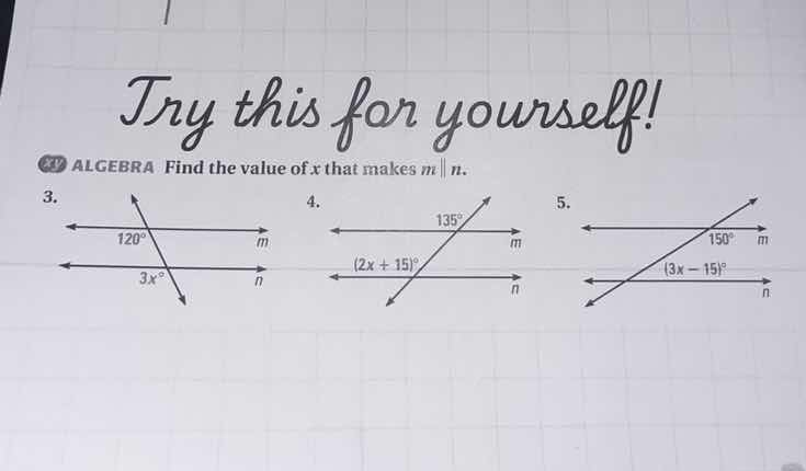 try this for yourself! algebra find the value of x that makes ( m paral…