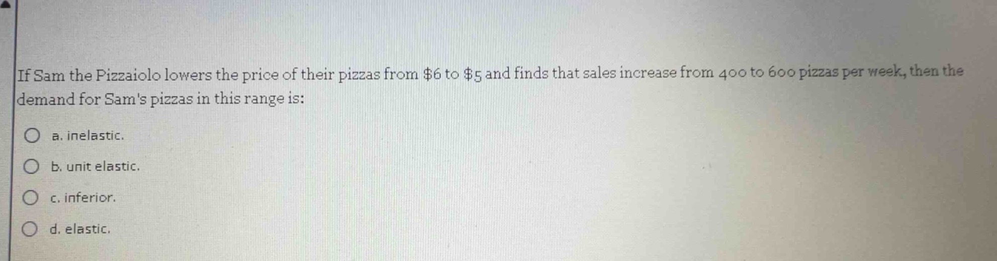 if sam the pizzaiolo lowers the price of their pizzas from $6 to $5 and…