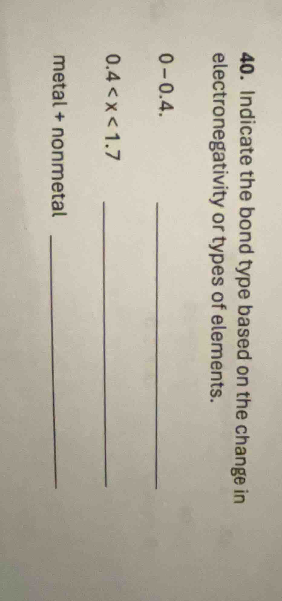 40. indicate the bond type based on the change in electronegativity or …