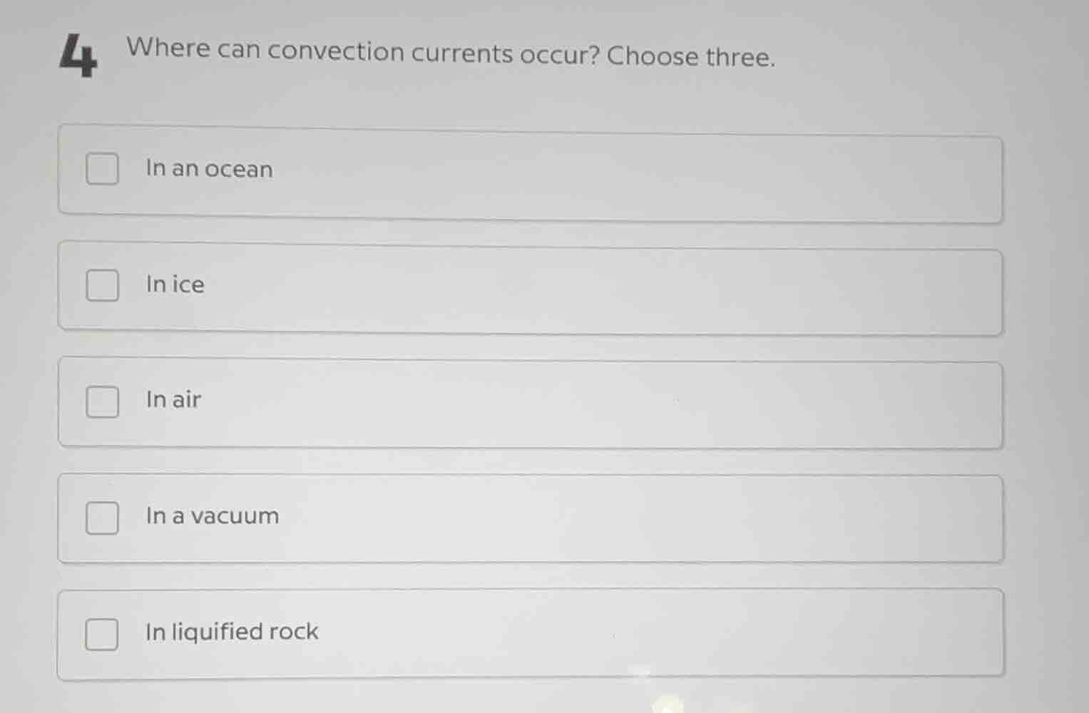 4 where can convection currents occur? choose three. in an ocean in ice…