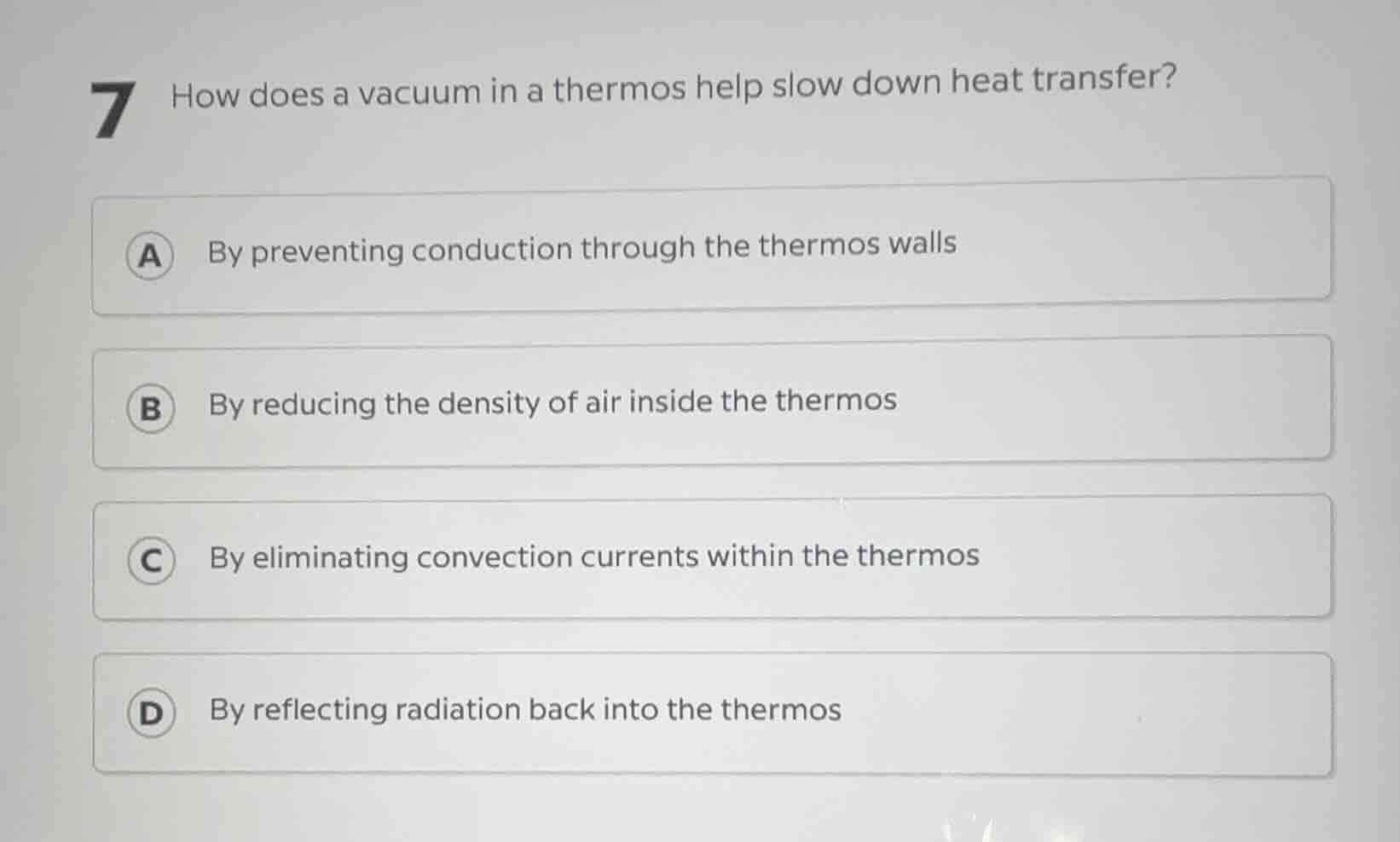 7 how does a vacuum in a thermos help slow down heat transfer? a by pre…