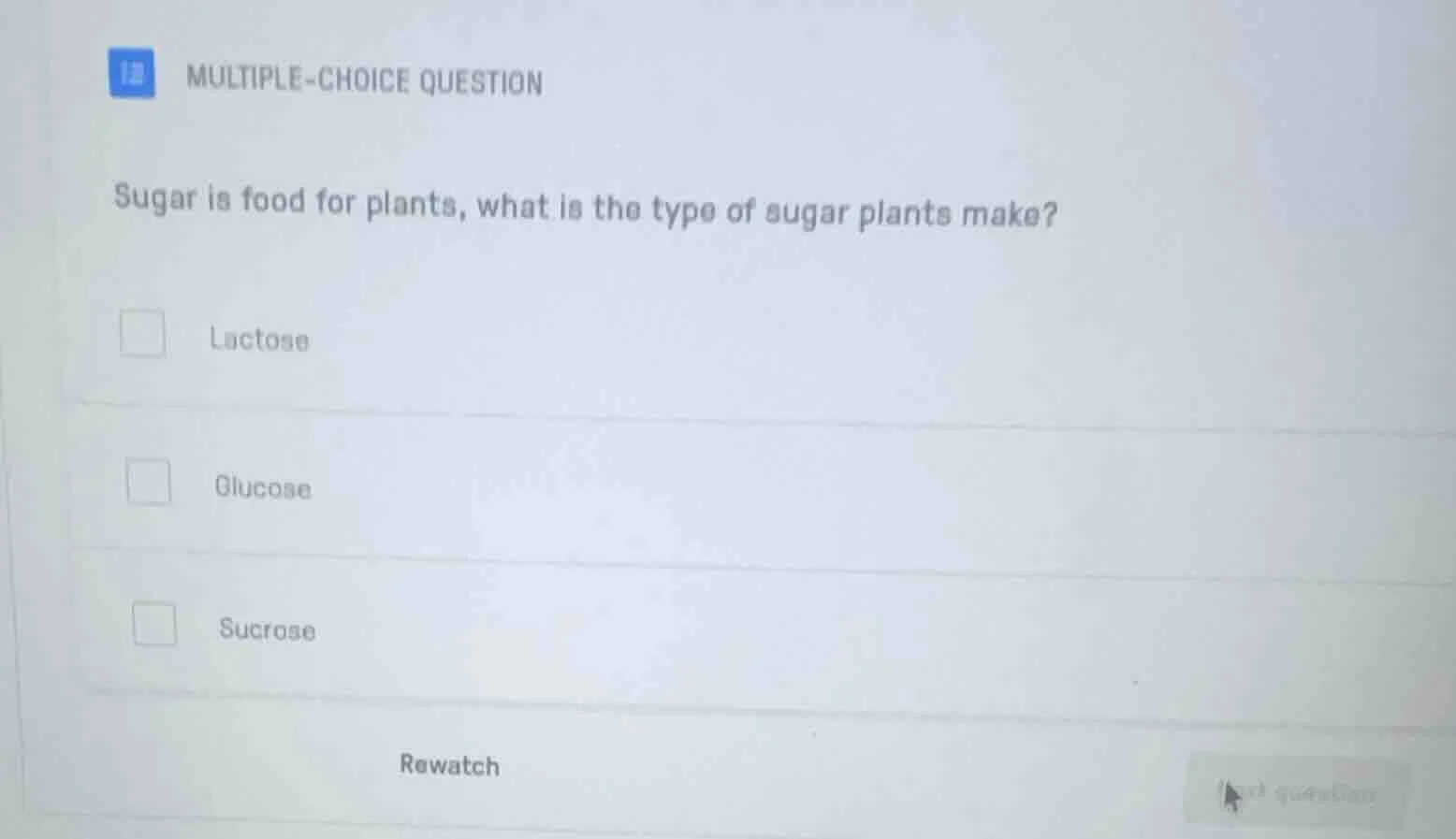 multiple-choice question sugar is food for plants, what is the type of …