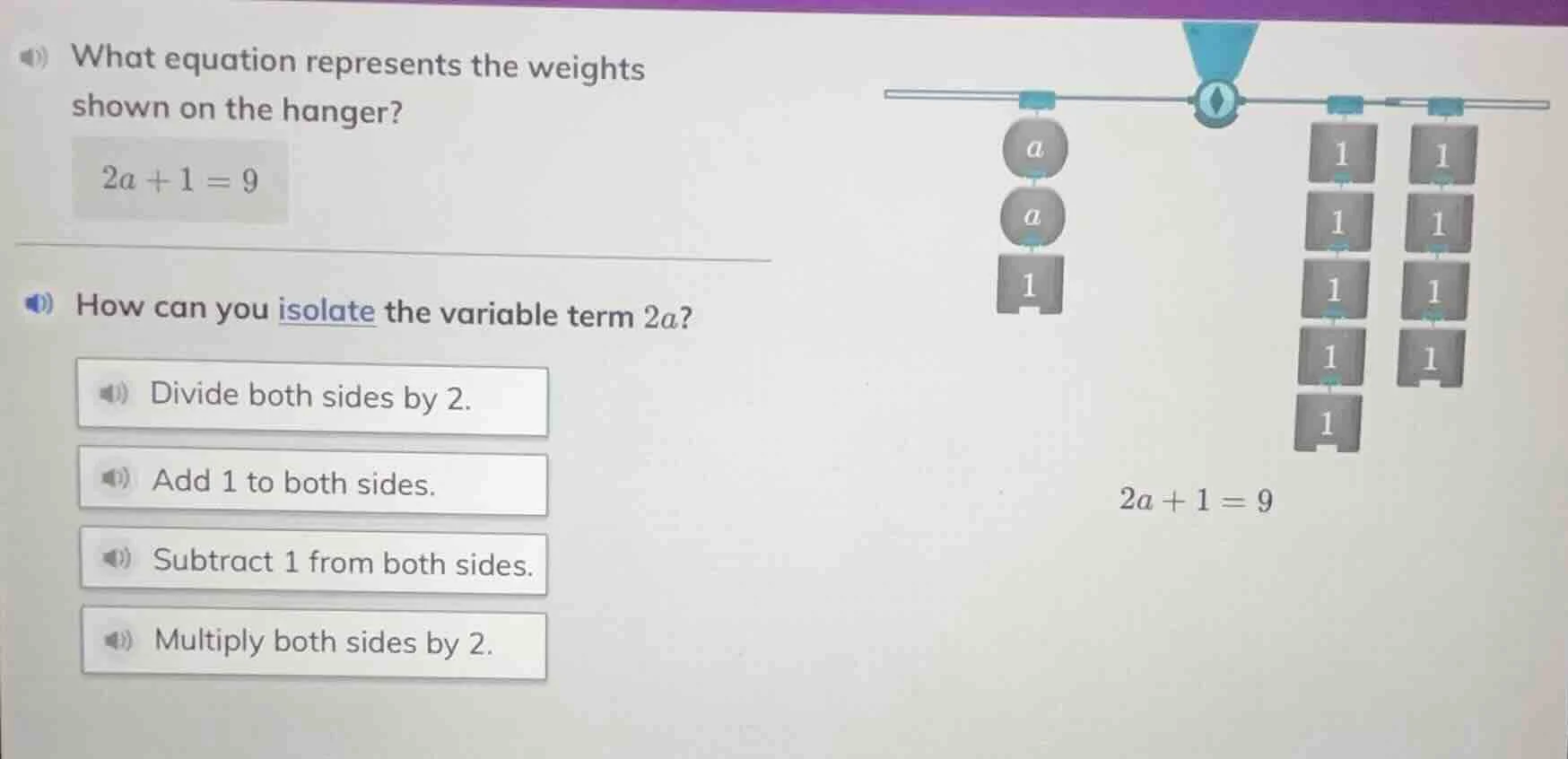 what equation represents the weights shown on the hanger? 2a + 1 = 9 ho…