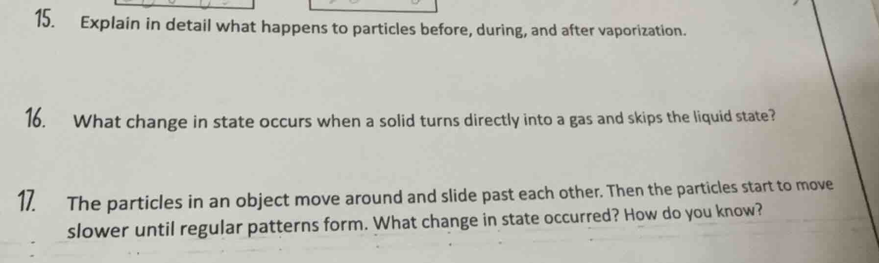 15. explain in detail what happens to particles before, during, and aft…