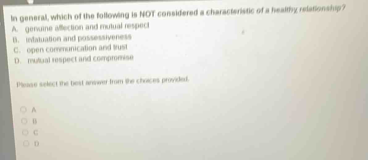 in general, which of the following is not considered a characteristic o…