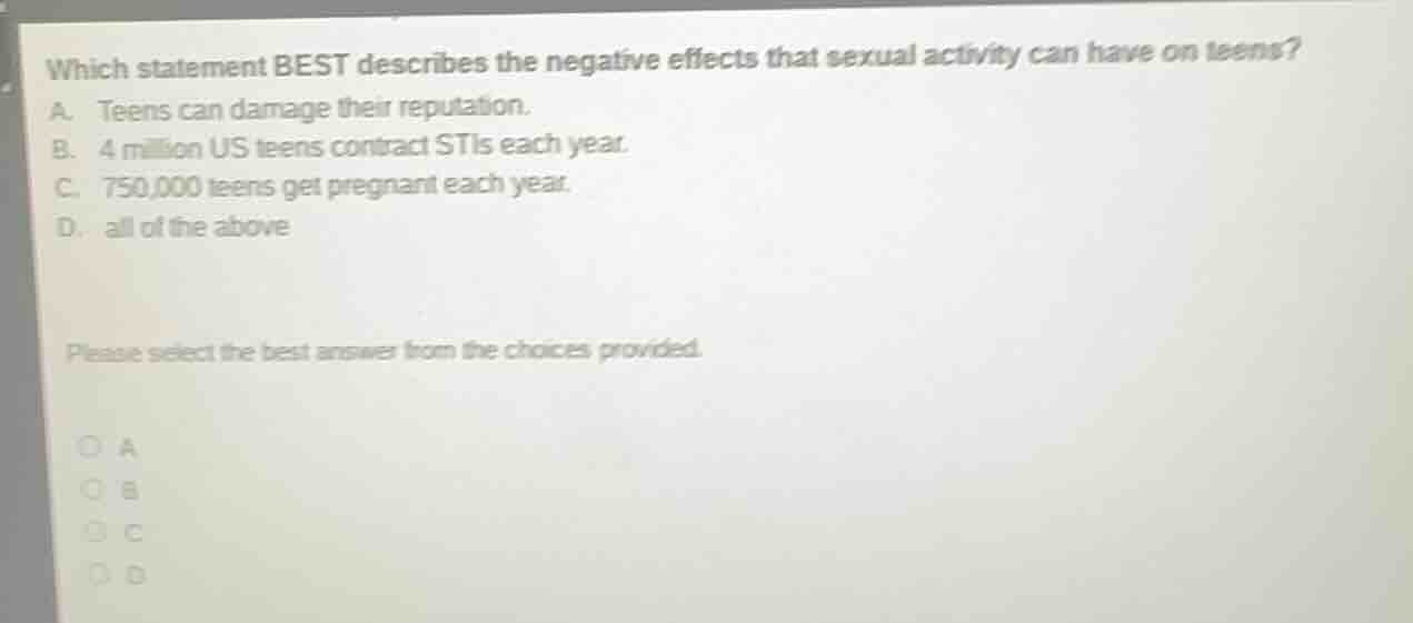 which statement best describes the negative effects that sexual activit…