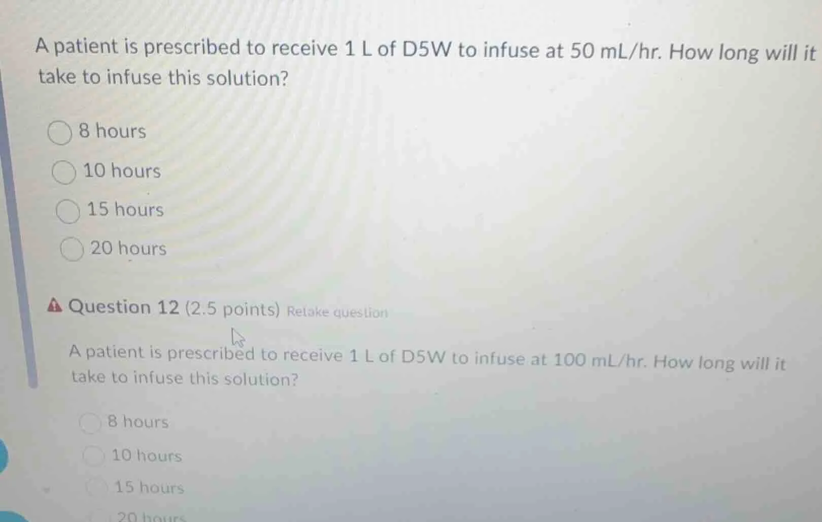 a patient is prescribed to receive 1 l of d5w to infuse at 50 ml/hr. ho…