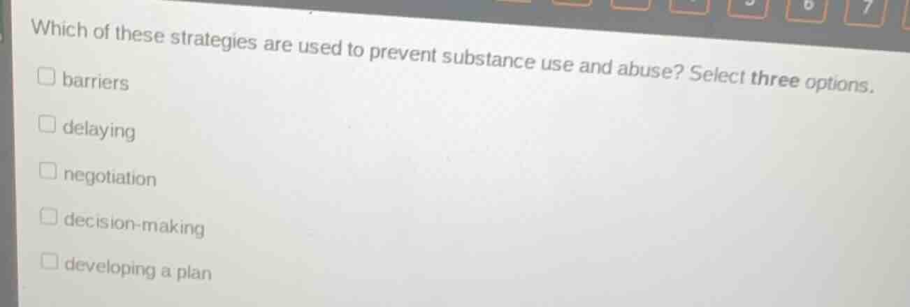 which of these strategies are used to prevent substance use and abuse? …