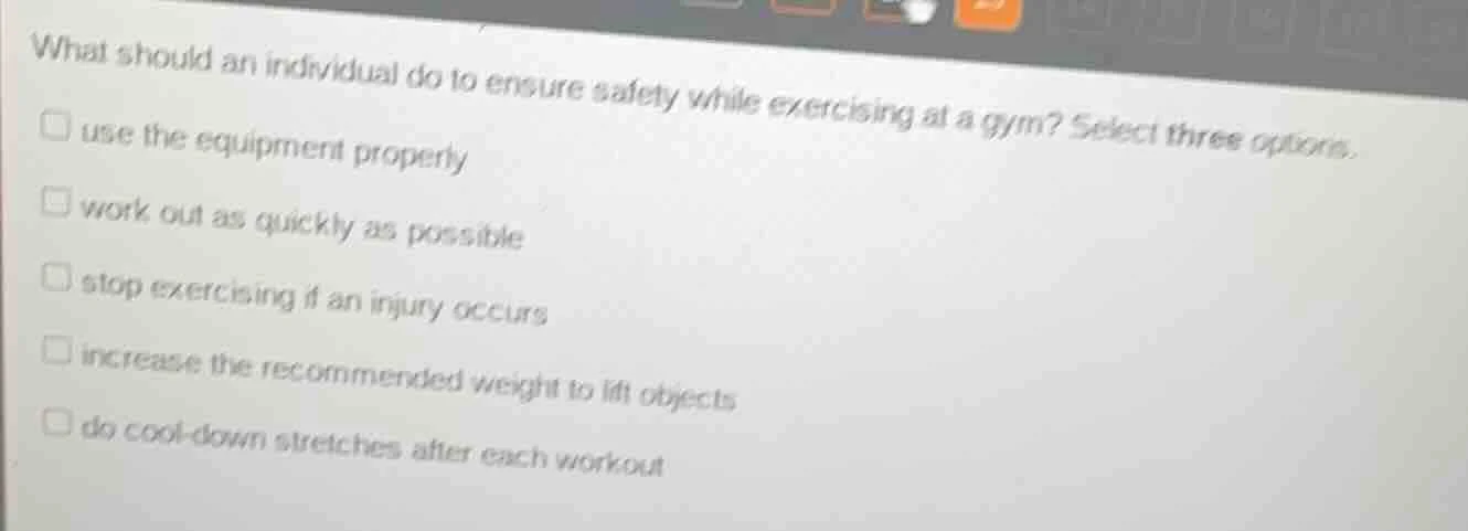 what should an individual do to ensure safety while exercising at a gym…