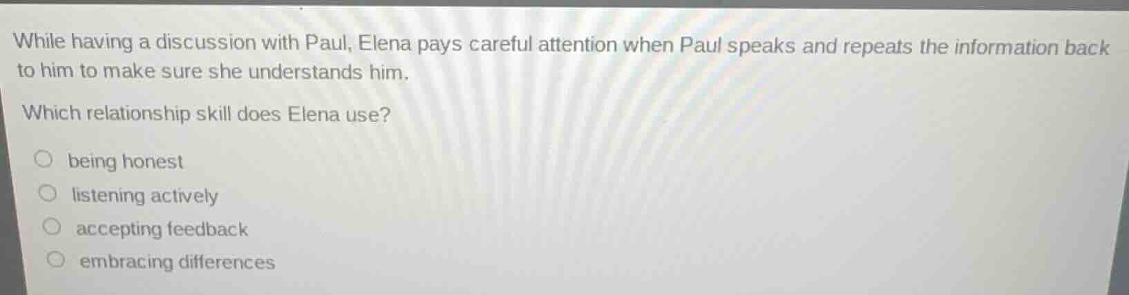 while having a discussion with paul, elena pays careful attention when …