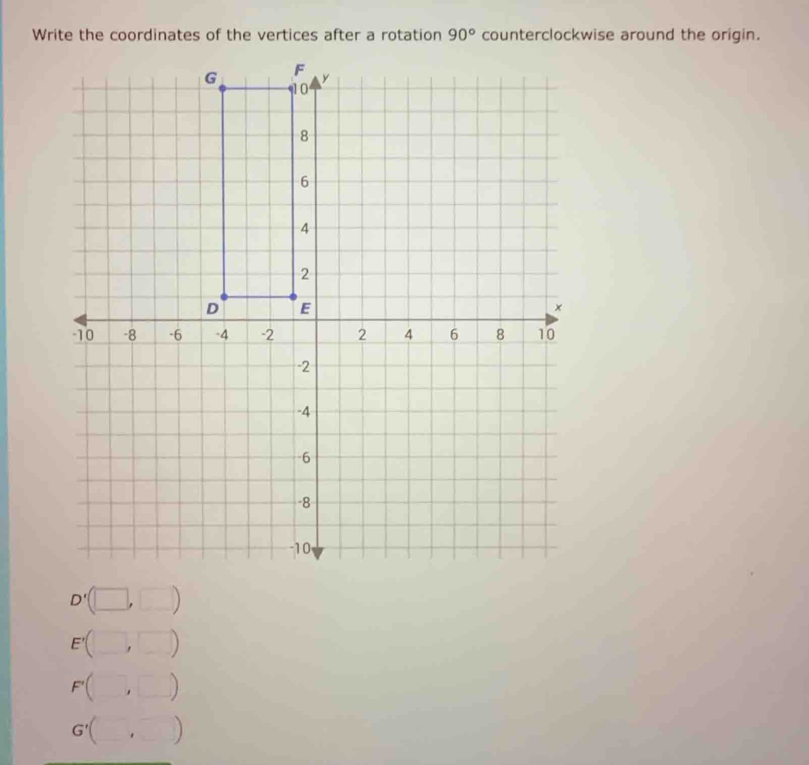 write the coordinates of the vertices after a rotation 90° counterclock…