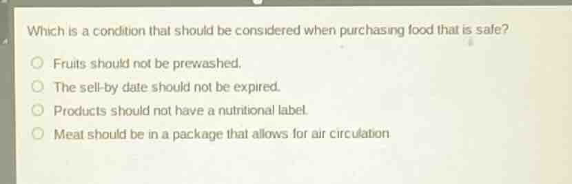 which is a condition that should be considered when purchasing food tha…