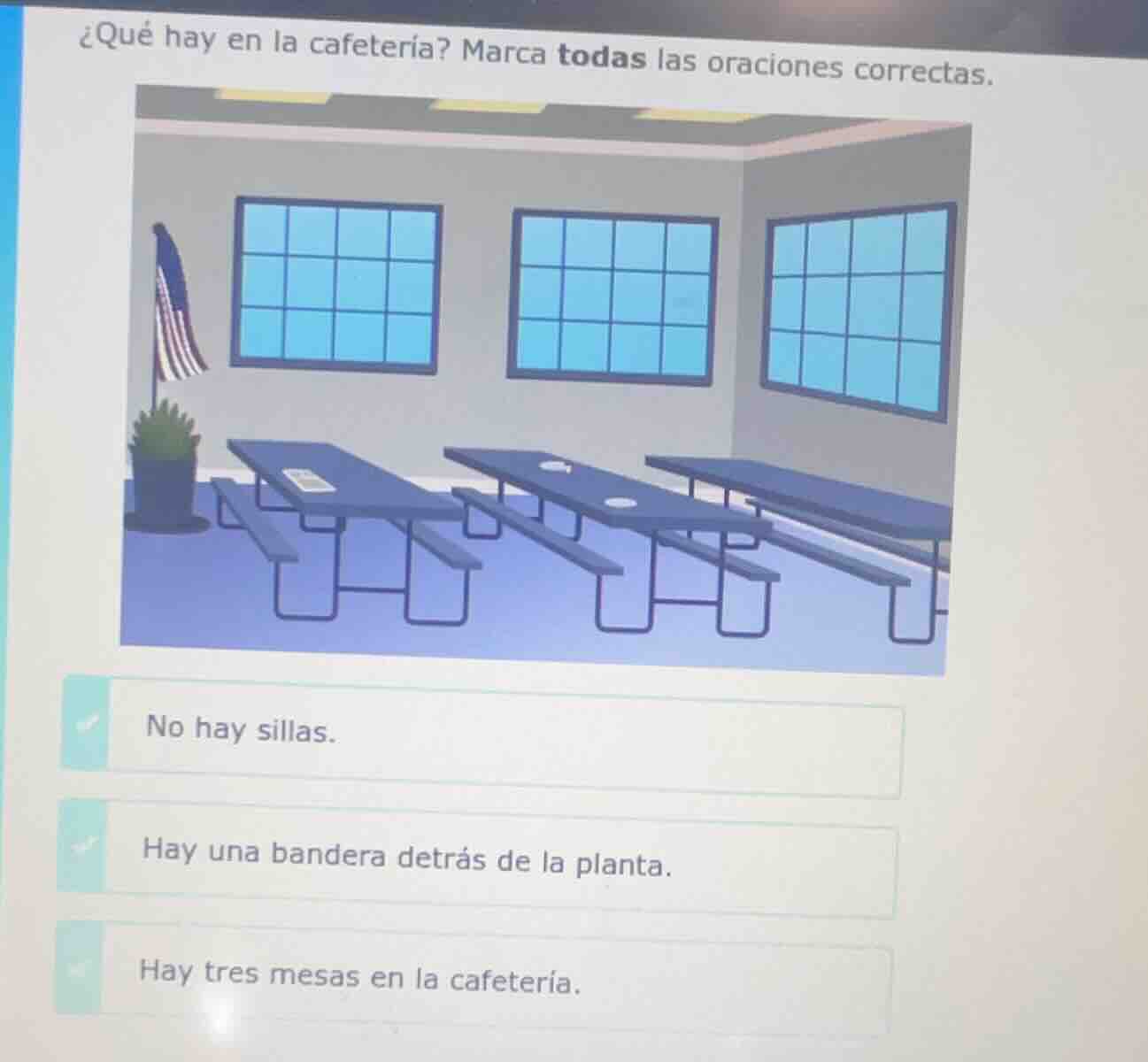 ¿qué hay en la cafetería? marca todas las oraciones correctas. no hay s…