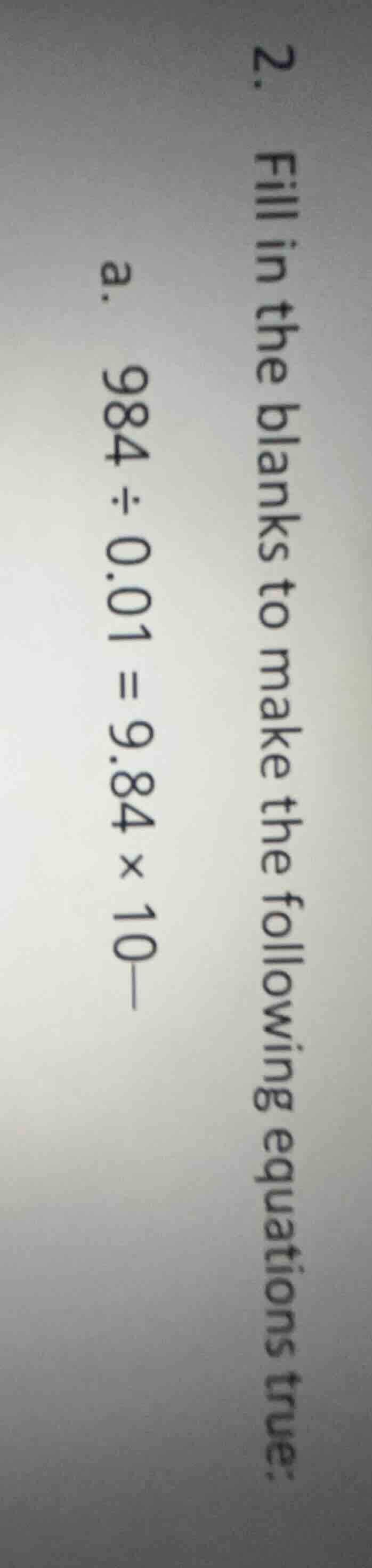 2. fill in the blanks to make the following equations true: a. $984 \\d…