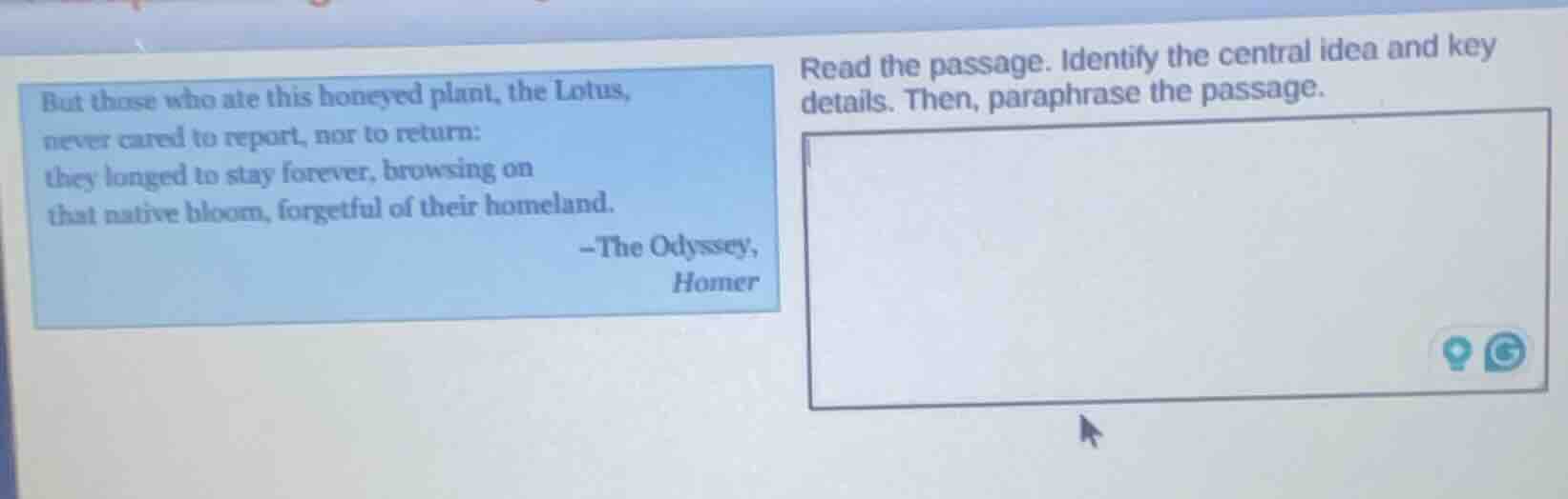 but those who ate this honeyed plant, the lotus, never cared to report,…