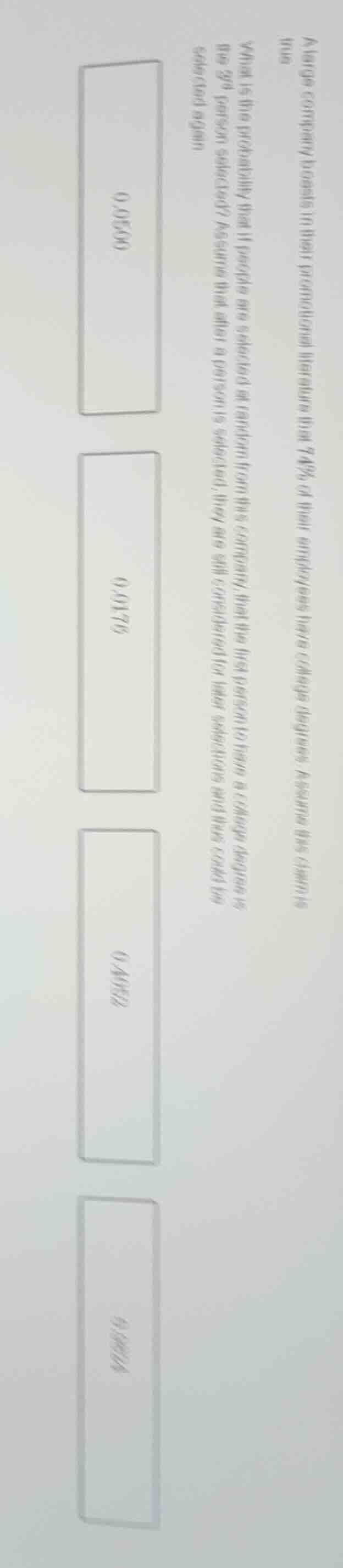 a large company boasts in their promotional literature that 74% of thei…