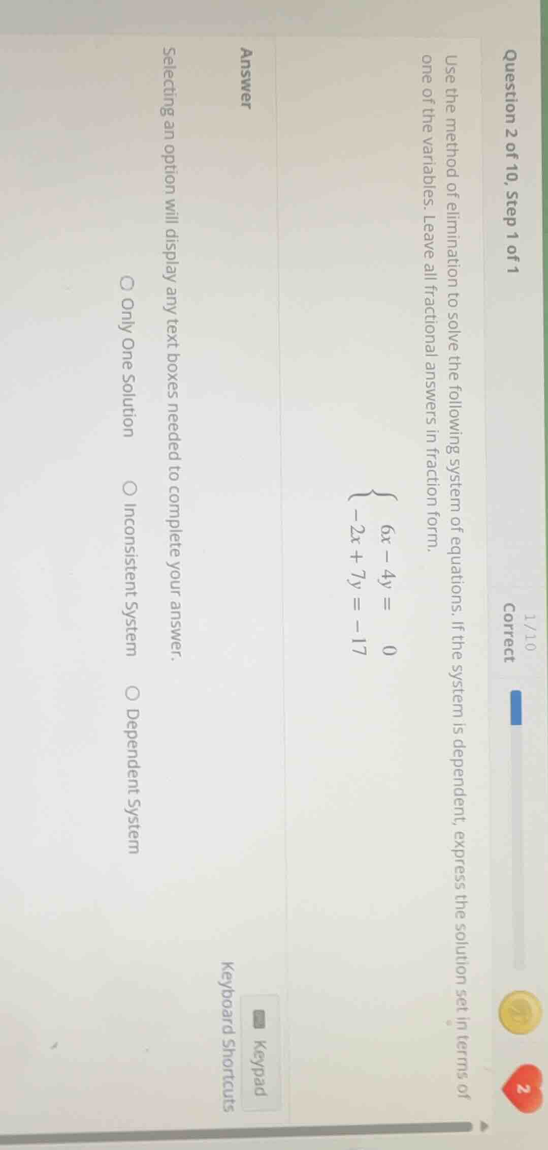 question 2 of 10, step 1 of 1 use the method of elimination to solve th…