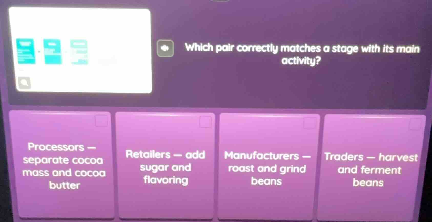 which pair correctly matches a stage with its main activity? processors…