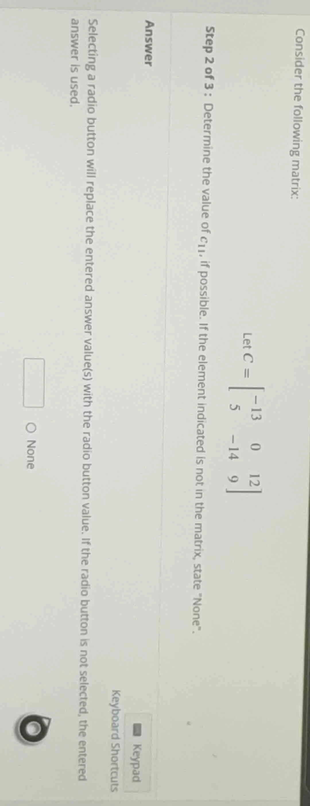 consider the following matrix: step 2 of 3 : determine the value of ( c…