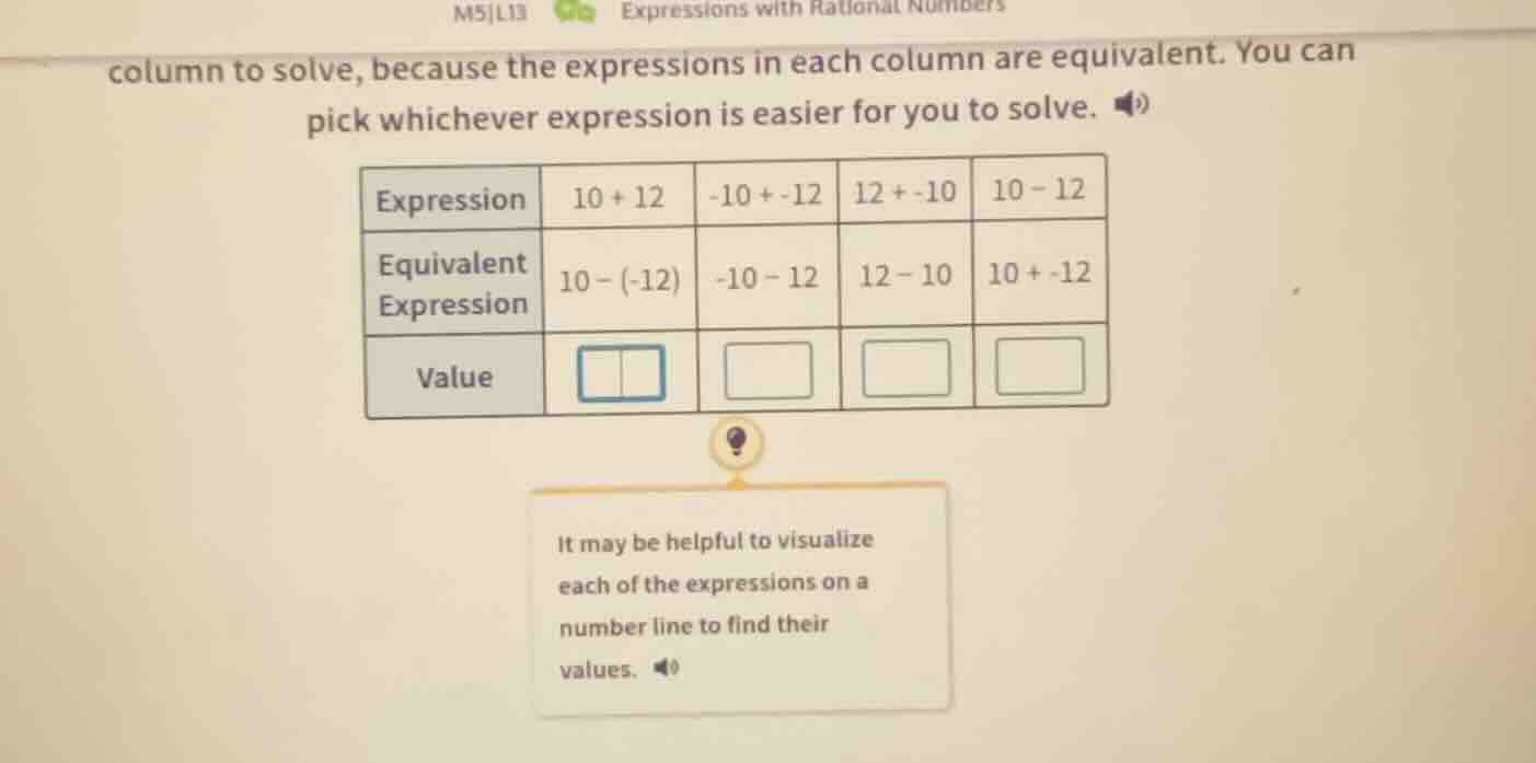 column to solve, because the expressions in each column are equivalent.…