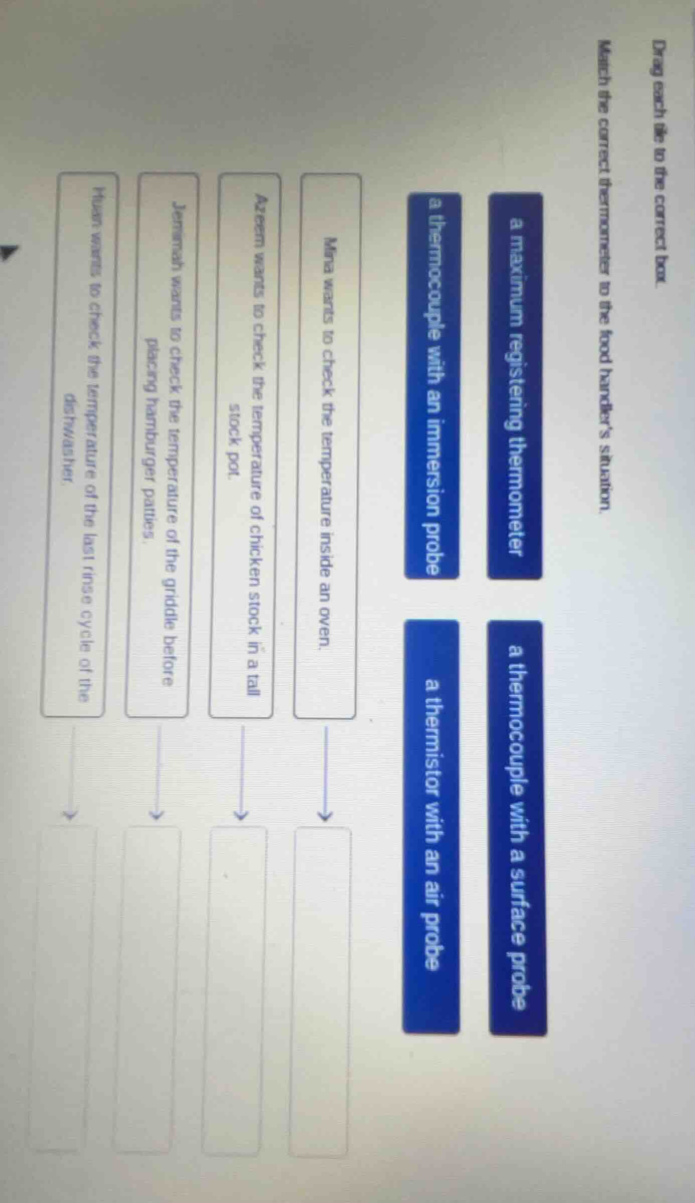 drag each to the correct box. match the correct thermometer to the food…