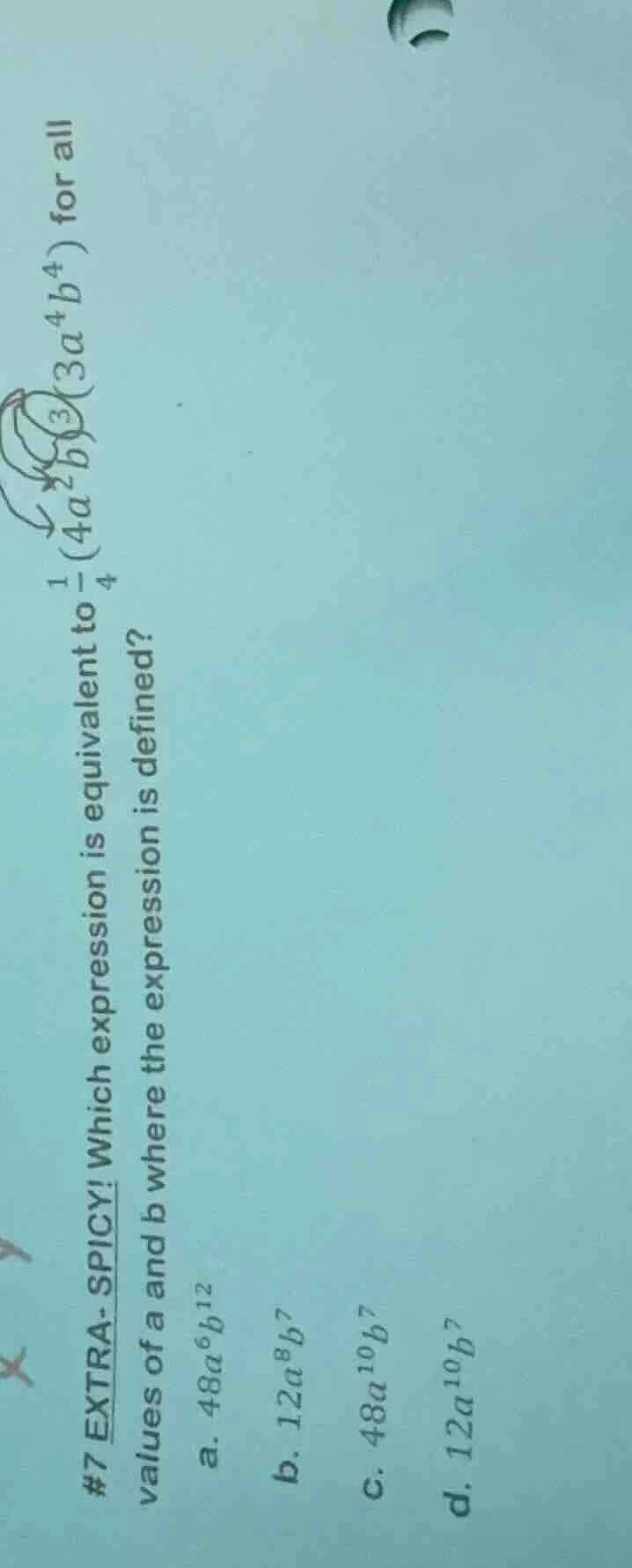 #7 extra - spicy! which expression is equivalent to $\frac{1}{4}(4a^{2}…