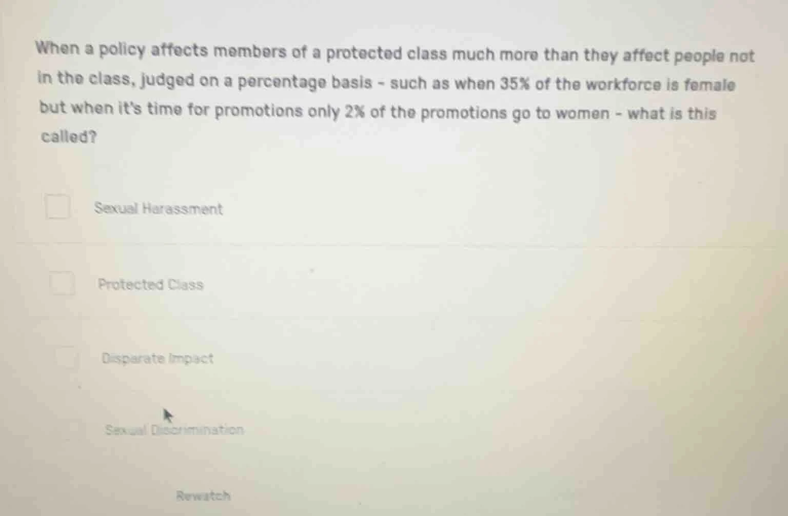 when a policy affects members of a protected class much more than they …