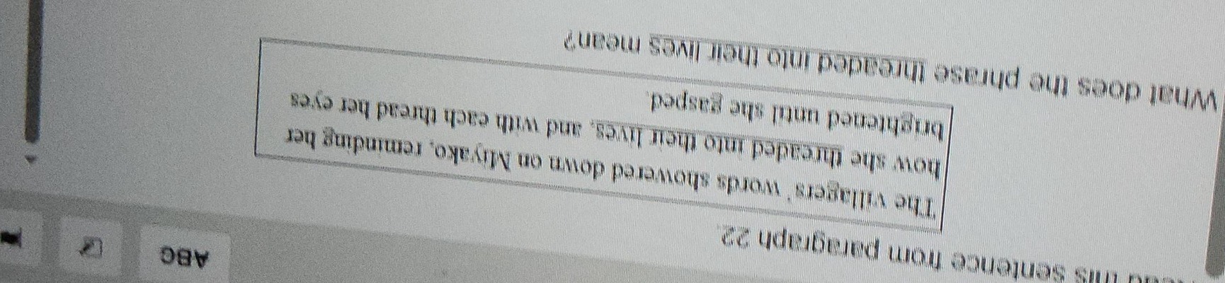read this sentence from paragraph 22. the villagers’ words showered dow…