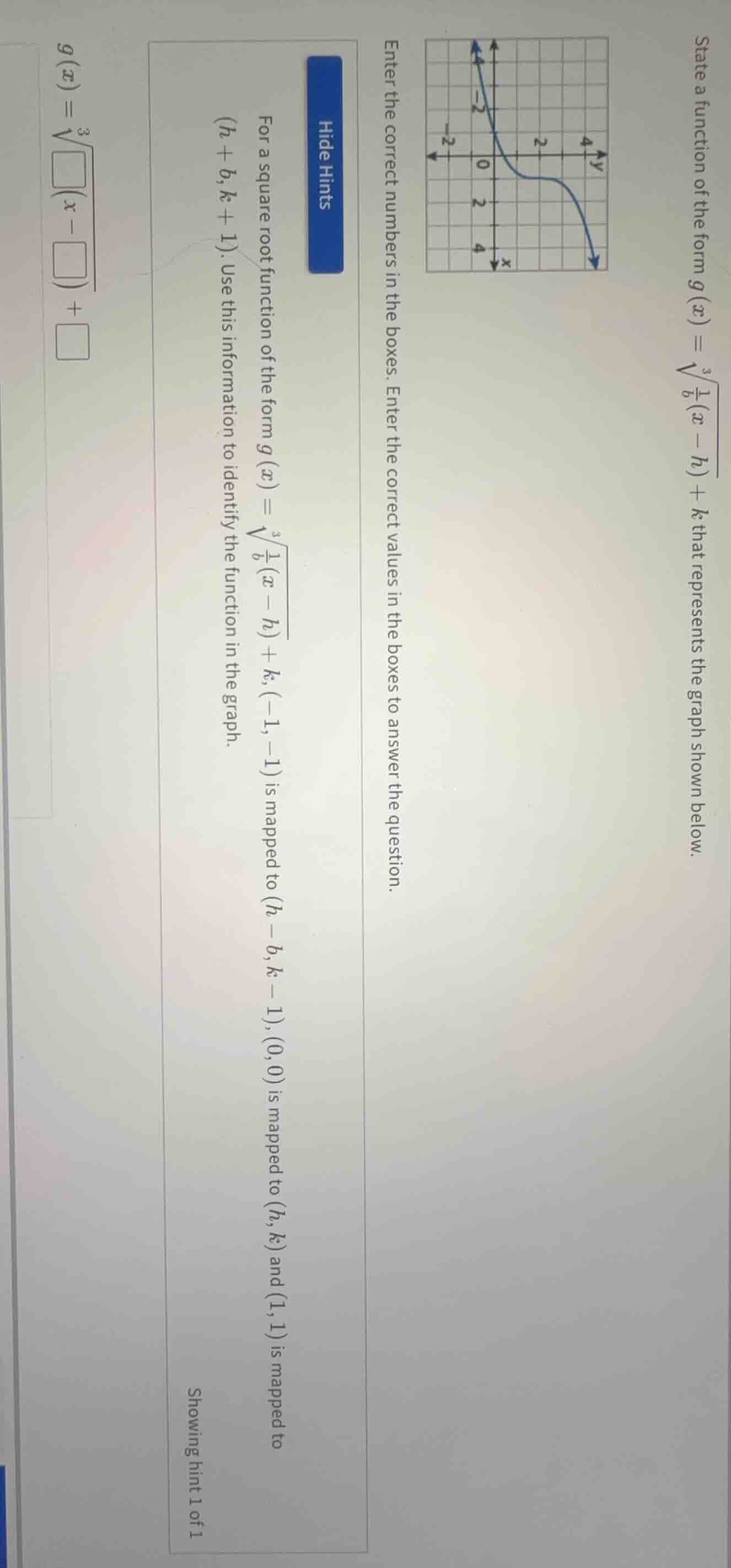state a function of the form $g(x) = sqrt3{\frac{1}{b}(x - h)} + k$ tha…