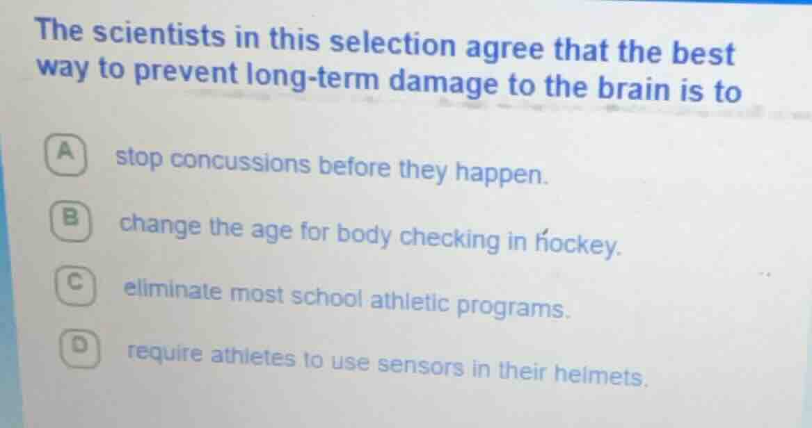 the scientists in this selection agree that the best way to prevent lon…