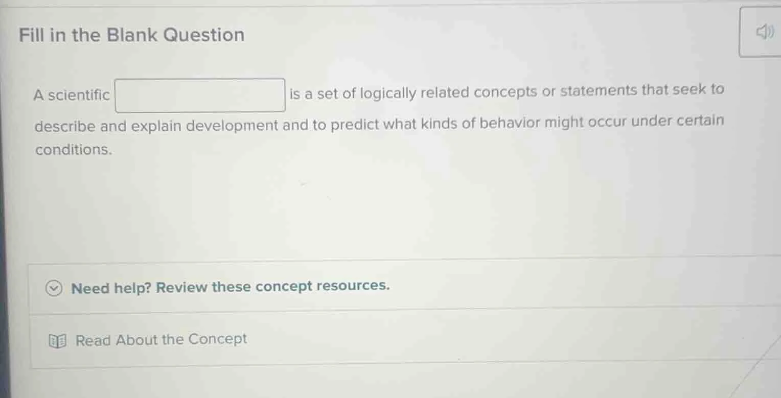 fill in the blank question a scientific is a set of logically related c…