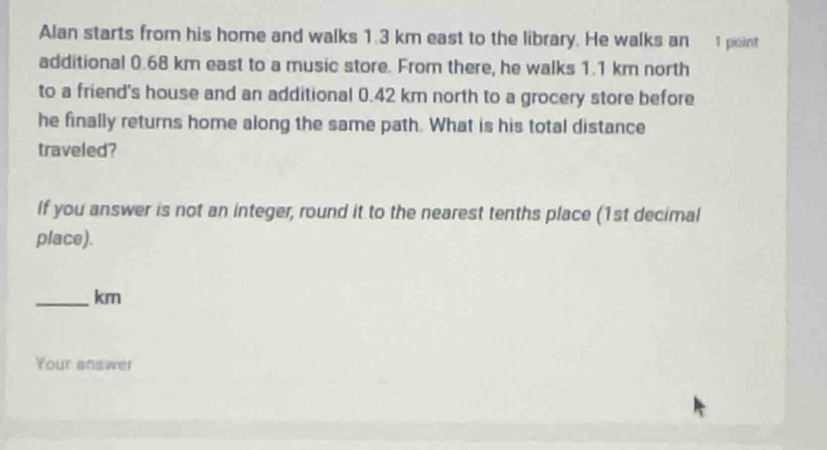 alan starts from his home and walks 1.3 km east to the library. he walk…