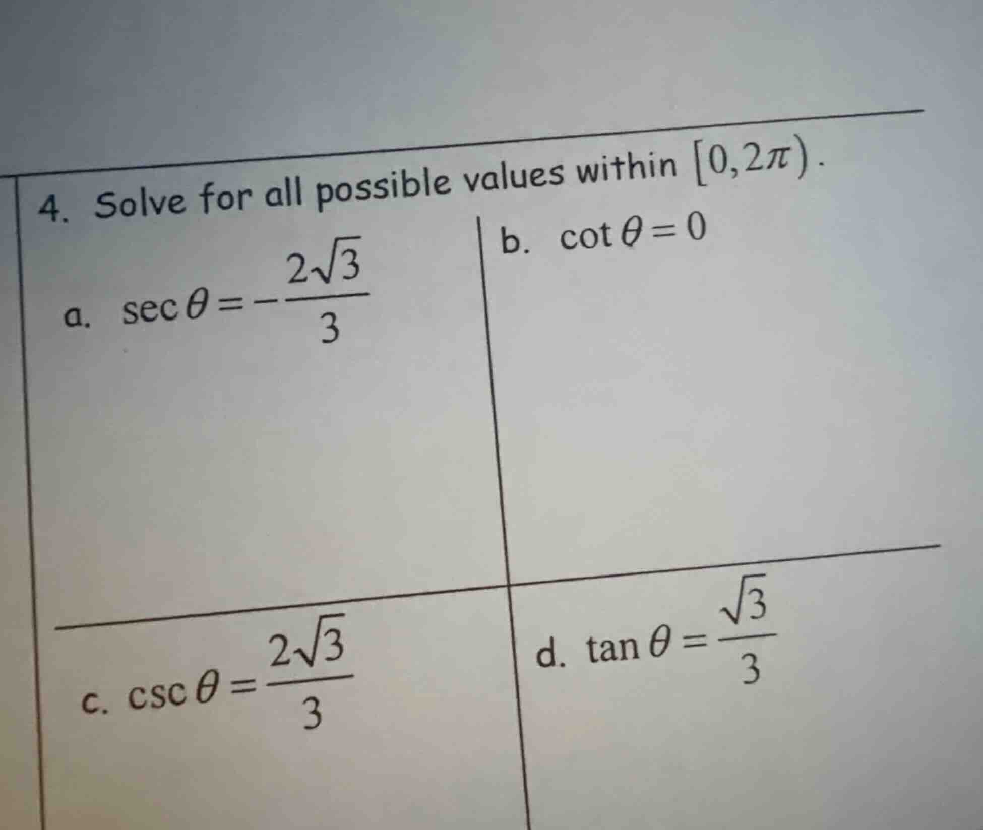 4. solve for all possible values within 0,2π). a. secθ = -\\frac{2\\sqr…