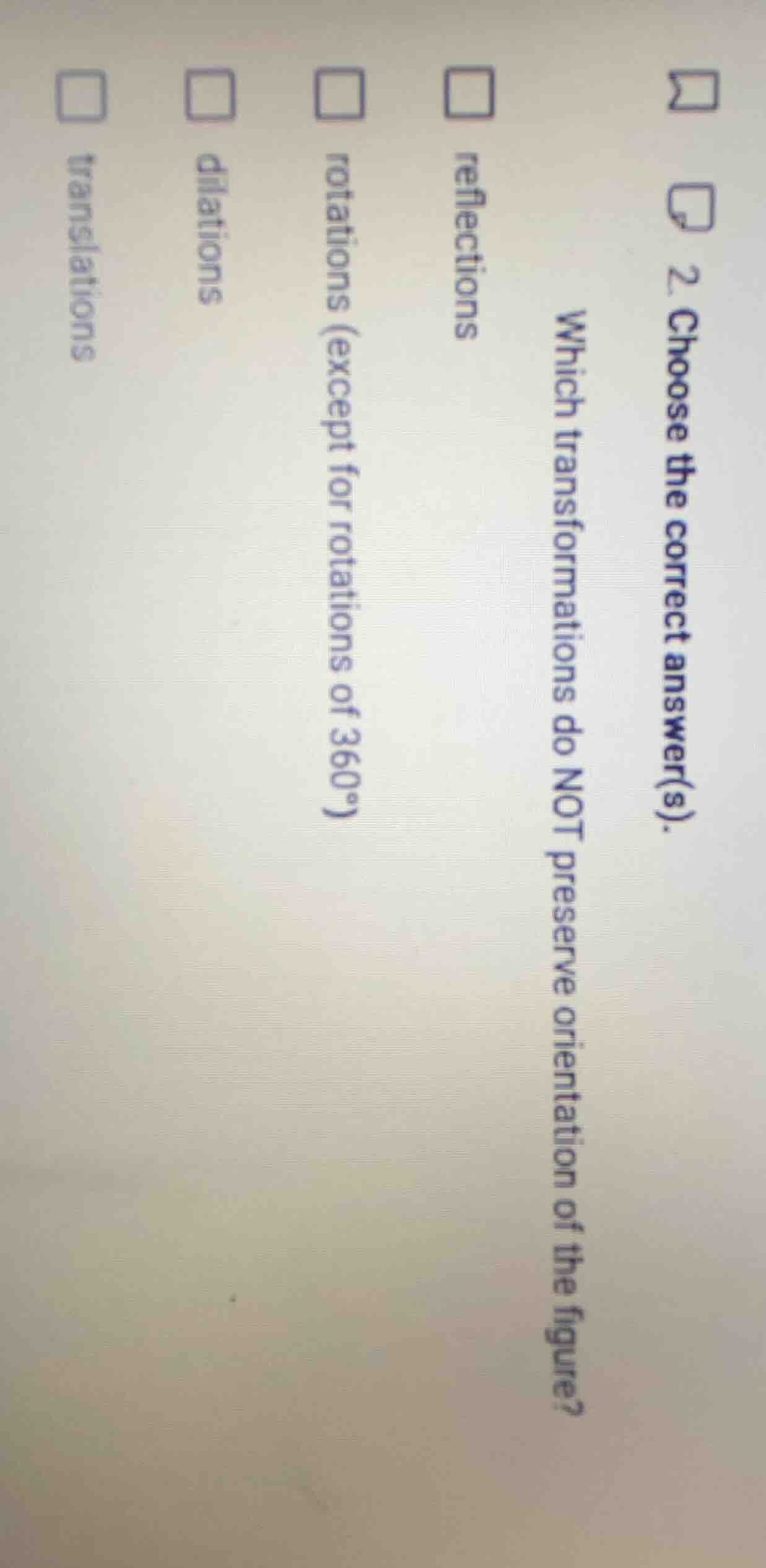 2 choose the correct answer(s). which transformations do not preserve o…