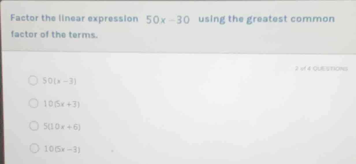 factor the linear expression 50x - 30 using the greatest common factor …