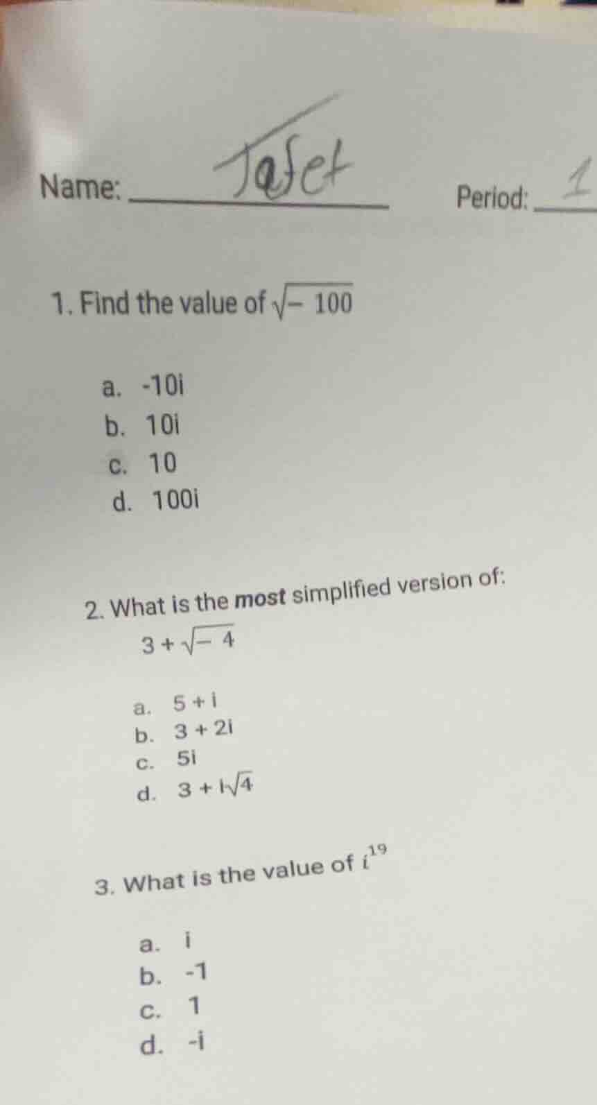 name: ______ period: __ 1. find the value of \\(\\sqrt{- 100}\\) a. -10…