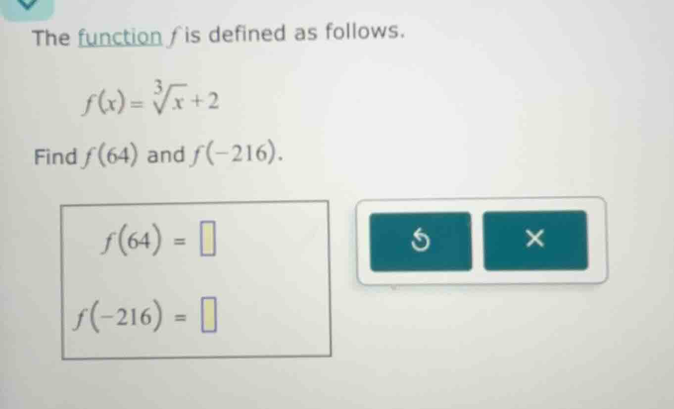 the function f is defined as follows. $f(x)=\\sqrt3{x}+2$ find $f(64)$ …