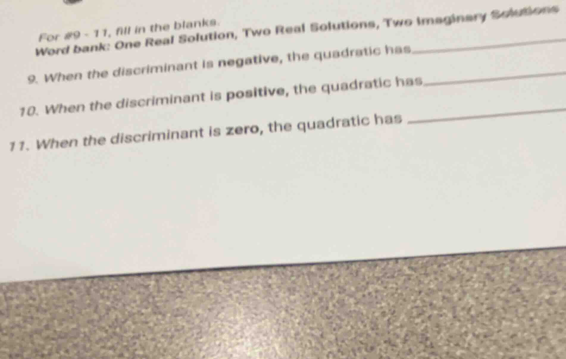 for #9 - 11, fill in the blanks. word bank: one real solution, two real…