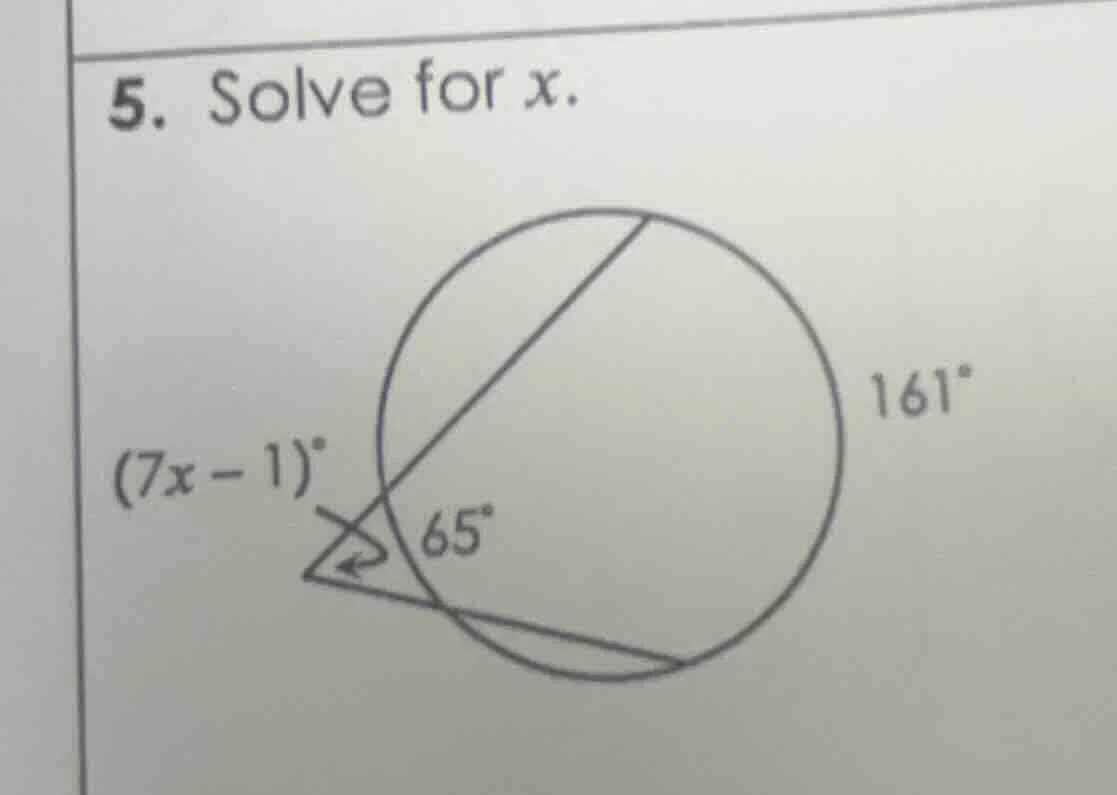 5. solve for x. (7x - 1)° 65° 161°