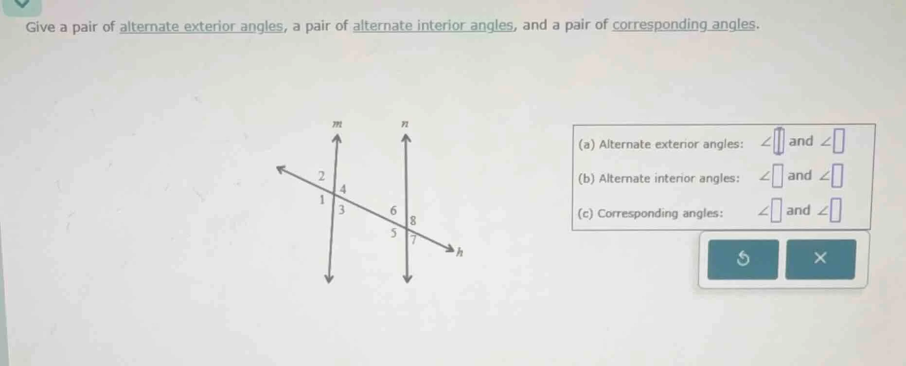 give a pair of alternate exterior angles, a pair of alternate interior …