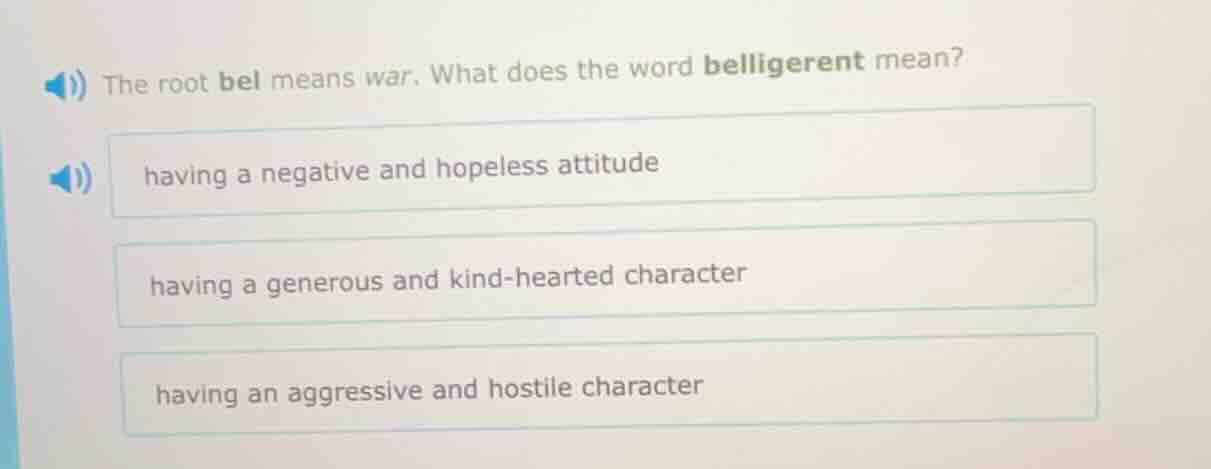 the root bel means war. what does the word belligerent mean? having a n…