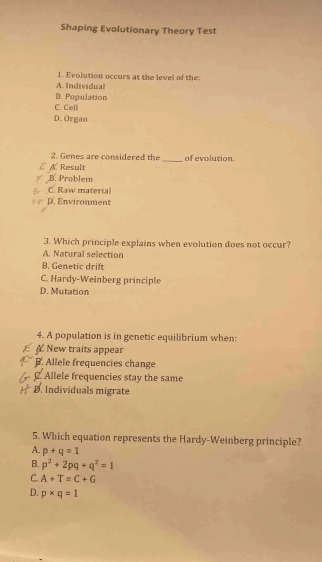 shaping evolutionary theory test 1. evolution occurs at the level of th…