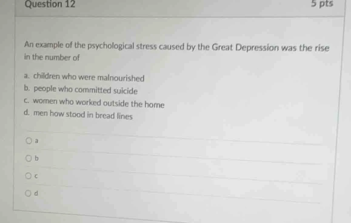 question 12 5 pts an example of the psychological stress caused by the …