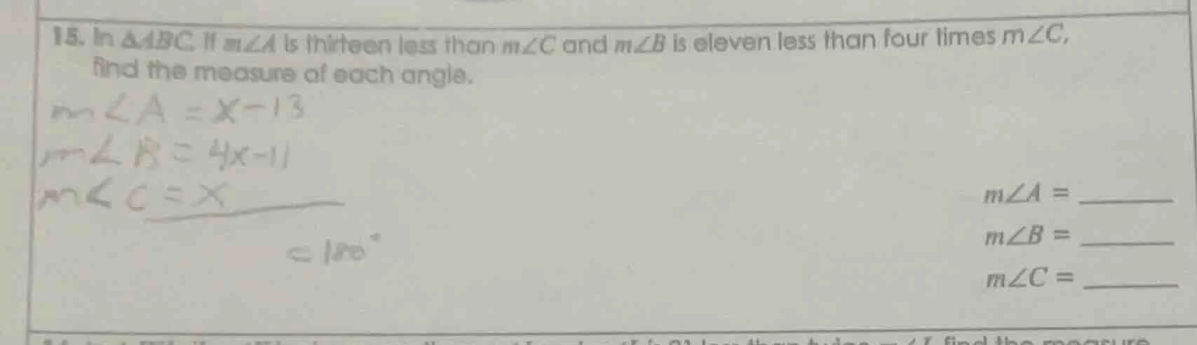 15. in $\\triangle abc$. if $m\\angle a$ is thirteen less than $m\\angl…